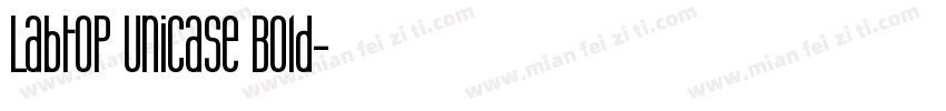 Labtop Unicase Bold字体转换